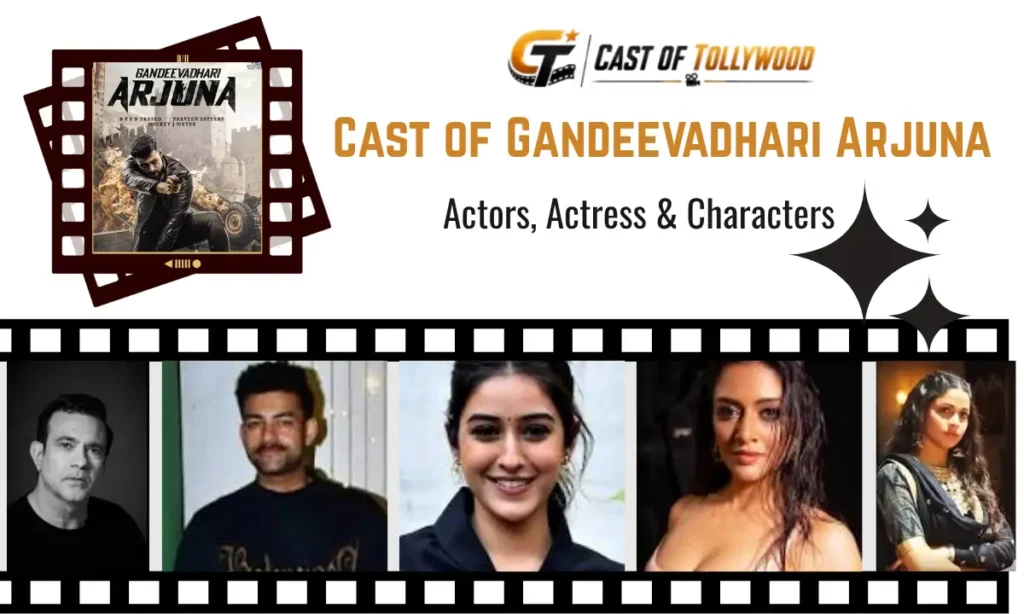 Cast of Gandeevadhari Arjuna