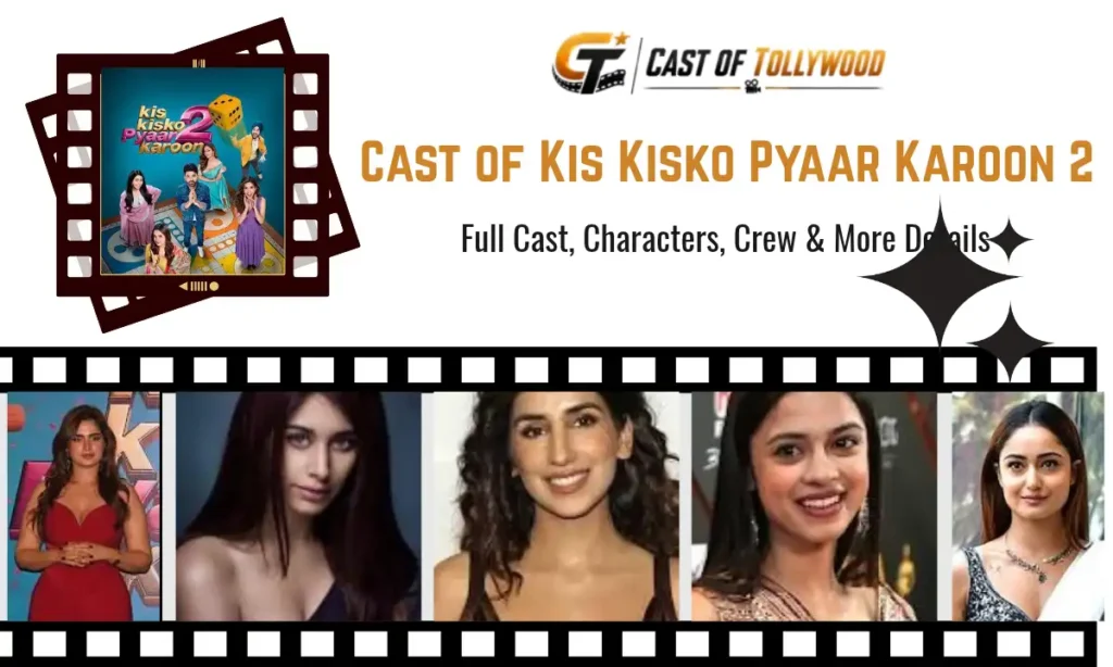 Cast of Kis Kisko Pyaar Karoon 2
